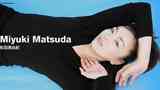 松田美由纪 Miyuki Matsuda